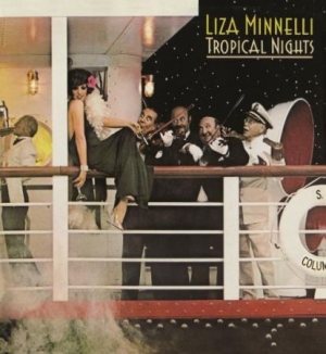 Minnelli Liza - Tropical Nights: Expanded Edition i gruppen CD / Pop-Rock hos Bengans Skivbutik AB (2399546)
