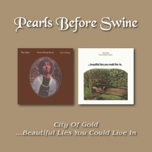 Pearls Before Swine - City Of Gold/Beautiful Lies i gruppen CD / Rock hos Bengans Skivbutik AB (2399553)