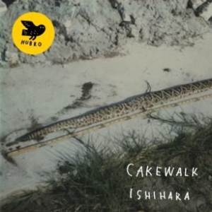 Cakewalk - Ishihara i gruppen VINYL / Jazz/Blues hos Bengans Skivbutik AB (2399585)