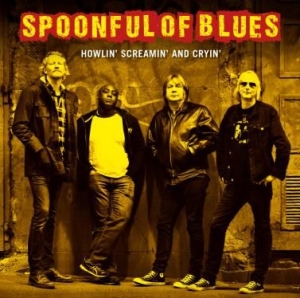 Spoonful Of Blues - Howlin' Scramin' And Cryin' i gruppen CD / Jazz/Blues hos Bengans Skivbutik AB (2399589)