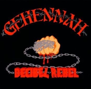 Gehennah - Decibel Rebel (Re-Issue) i gruppen VINYL / Hårdrock/ Heavy metal hos Bengans Skivbutik AB (2400055)