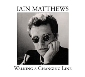 Matthews Iain - Walking A Changing Line - Deluxe i gruppen CD / Pop hos Bengans Skivbutik AB (2400161)