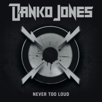 Danko Jones - Never Too Loud i gruppen CD / Hårdrock,Pop-Rock hos Bengans Skivbutik AB (2400221)