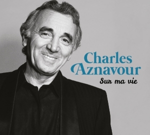 Aznavour Charles - Sur Ma Vie i gruppen CD / Elektroniskt,Övrigt hos Bengans Skivbutik AB (2400252)