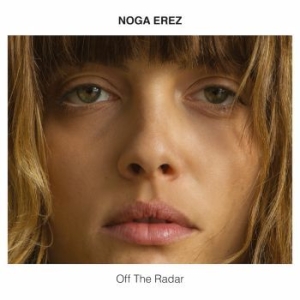 Noga Erez - Off The Radar i gruppen CD / Dans/Techno hos Bengans Skivbutik AB (2402453)