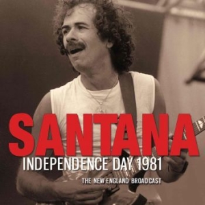 Santana - Independence Day 1981 (Live Broadca i gruppen CD / Pop hos Bengans Skivbutik AB (2403258)