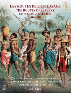 Hespèrion Xxi La Capella Reial De - The Routes Of Slavery 1444-1888 (2 i gruppen Externt_Lager / Naxoslager hos Bengans Skivbutik AB (2403283)