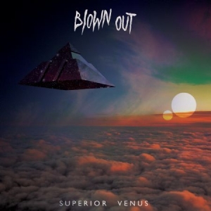 Blown Out - Superior Venus i gruppen VINYL / Rock hos Bengans Skivbutik AB (2403798)