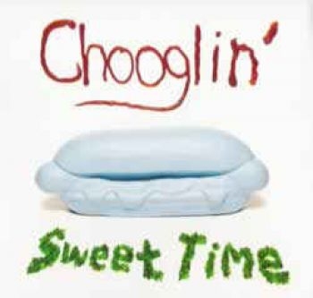Chooglin - Sweet Time i gruppen VINYL / Rock hos Bengans Skivbutik AB (2403866)