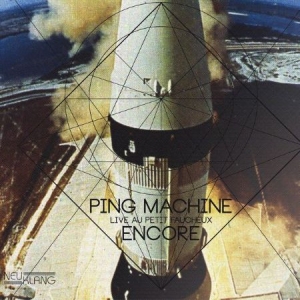 Ping Machine - Encore i gruppen CD / Jazz/Blues hos Bengans Skivbutik AB (2403945)