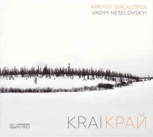 Shilkloper Arkady / Neselovskyi Vad - Krai i gruppen CD / Jazz/Blues hos Bengans Skivbutik AB (2403980)