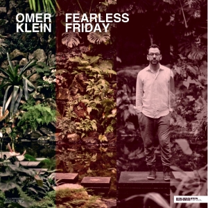 Omer Klein - Fearless Friday i gruppen VI TIPSAR / Startsida - Vinyl Nyheter & Kommande hos Bengans Skivbutik AB (2403983)