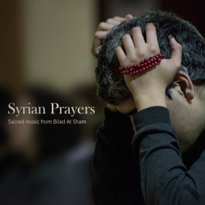 Blandade Artister - Syrian Prayers i gruppen CD / Elektroniskt hos Bengans Skivbutik AB (2404097)