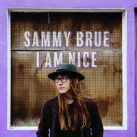 Brue Sammy - I Am Nice i gruppen CD / Pop-Rock hos Bengans Skivbutik AB (2404622)