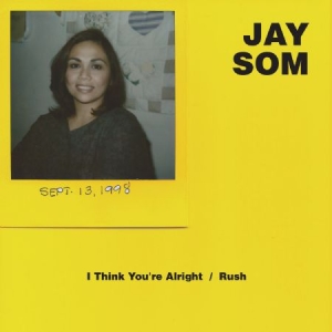 Jay Som - I Think You're Alright i gruppen VINYL / Rock hos Bengans Skivbutik AB (2404649)