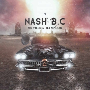Nash B.C - Burning Babylon i gruppen CD / Hårdrock hos Bengans Skivbutik AB (2405675)