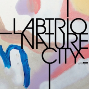 Labtrio - Nature City i gruppen Externt_Lager / Naxoslager hos Bengans Skivbutik AB (2406328)