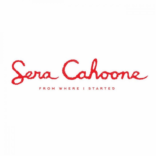 Cahoone Sera - From Where I Started i gruppen CD / Toppsäljare hos Bengans Skivbutik AB (2406981)