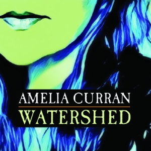 Curran Amelia - Watershed i gruppen CD / Pop hos Bengans Skivbutik AB (2407014)