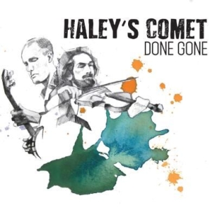 Haley's Comet - Done Gone i gruppen CD / Country hos Bengans Skivbutik AB (2407079)