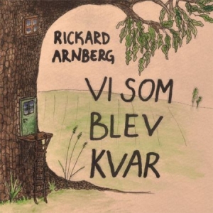 Arnberg Rickard - Vi Som Blev Kvar i gruppen CD / Pop-Rock hos Bengans Skivbutik AB (2407951)