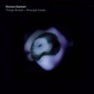 Barbieri Richard - Things Buried/Stranger Inside i gruppen CD / Pop-Rock hos Bengans Skivbutik AB (2408243)