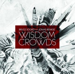 Soord Bruce With Jonas Renkse - Wisdom Of Crowds i gruppen CD / Hårdrock/ Heavy metal hos Bengans Skivbutik AB (2408245)