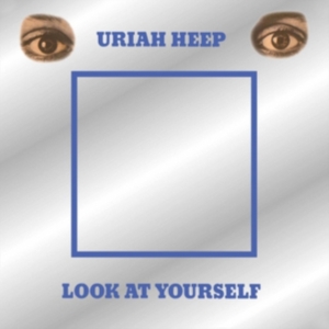 Uriah Heep - Look At Yourself i gruppen ÖVRIGT / Övrigt / aub hos Bengans Skivbutik AB (2408282)