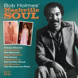 Blandade Artister - Bob Holmes' Nashville Soul in the group CD / RNB, Disco & Soul at Bengans Skivbutik AB (2408288)
