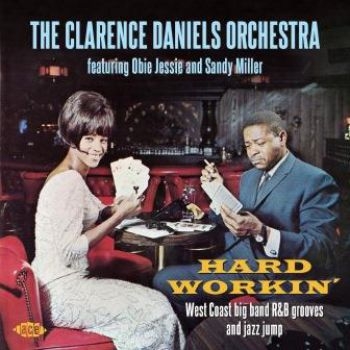 Clarence Daniels Orchestra - Hard Workin' i gruppen CD / RNB, Disco & Soul hos Bengans Skivbutik AB (2408290)