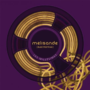 Melisande - Les Millisimes i gruppen CD / Elektroniskt hos Bengans Skivbutik AB (2409844)