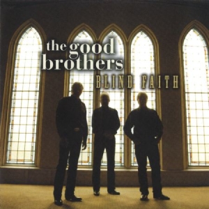 Good Brothers - Blind Faith i gruppen CD / Country hos Bengans Skivbutik AB (2409847)