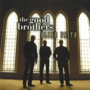 Good Brothers - Blind Faith i gruppen CD / Country hos Bengans Skivbutik AB (2409847)