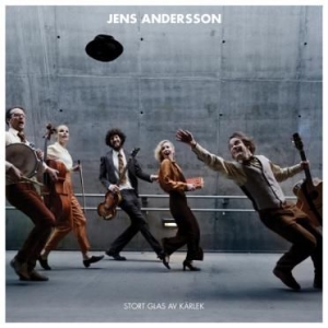 Andersson Jens - Stort Glas Av Kärlek i gruppen CD / Pop-Rock hos Bengans Skivbutik AB (2409913)