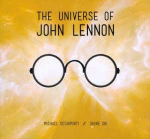 Occhipinti Michael & Shine On - Universe Of John Lennon i gruppen CD / Rock hos Bengans Skivbutik AB (2414044)