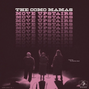 Como Mamas The - Move Upstairs i gruppen VINYL / Pop-Rock,RnB-Soul hos Bengans Skivbutik AB (2414070)