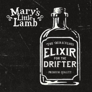 Mary's Little Lamb - Elixir For The Drifter i gruppen CD / Rock hos Bengans Skivbutik AB (2414114)