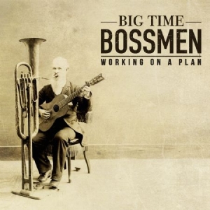 Big Time Bossmen - Working On A Plan in the group CD / Rock at Bengans Skivbutik AB (2414117)