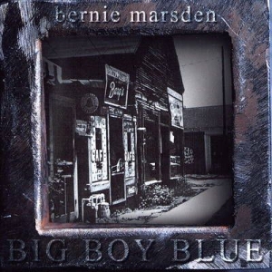 Marsden Bernie - Big Boy Blue i gruppen CD / Pop-Rock hos Bengans Skivbutik AB (2414129)