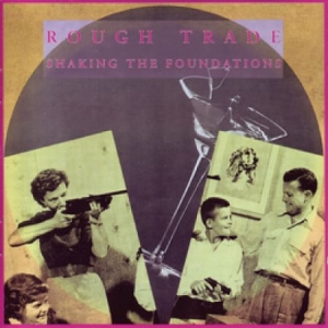 Rough Trade - Shaking The Foundations i gruppen CD / Rock hos Bengans Skivbutik AB (2414136)