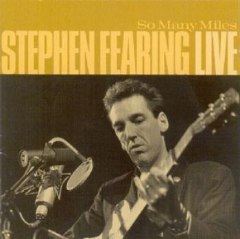 Fearing Stephen - So Many Miles: Live i gruppen CD / Toppsäljare hos Bengans Skivbutik AB (2414144)
