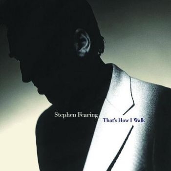 Stephen Fearing - That's How I Walk i gruppen CD / Rock hos Bengans Skivbutik AB (2414147)