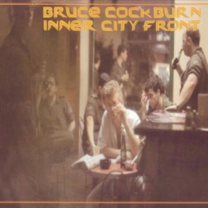 Bruce Cockburn - Inner City Front i gruppen CD / Pop-Rock hos Bengans Skivbutik AB (2414155)