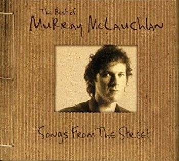 Mclauchlan Murray - Songs From The Street i gruppen CD / Toppsäljare hos Bengans Skivbutik AB (2414179)