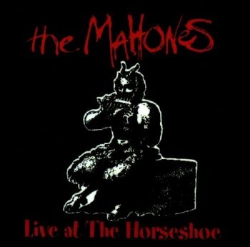 Mahones - Live At The Horseshoe i gruppen CD / Toppsäljare hos Bengans Skivbutik AB (2414201)