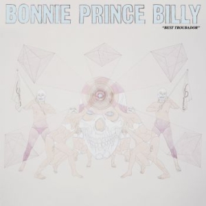Bonnie 'prince' Billy - Best Troubador i gruppen CD / Kommande / Country hos Bengans Skivbutik AB (2417731)
