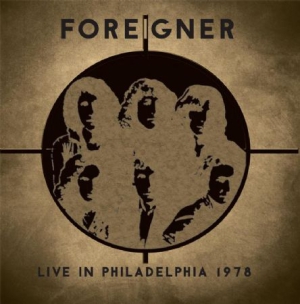 Foreigner - Live In Philadelphia 1978 i gruppen CD / Rock hos Bengans Skivbutik AB (2417808)