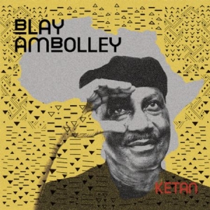 Ambolley Blay - Ketan i gruppen CD / World Music hos Bengans Skivbutik AB (2417809)