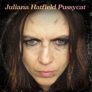 Hatfield Juliana - Pussycat i gruppen CD / Rock hos Bengans Skivbutik AB (2422528)