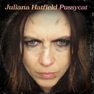 Hatfield Juliana - Pussycat i gruppen CD / Pop-Rock hos Bengans Skivbutik AB (2422528)